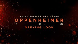 Oppenheimer  Opening Look [upl. by Eekcaj]