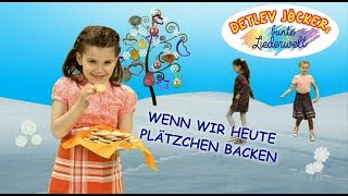 quotWenn wir heute Plätzchen backenquot Detlev Jöcker Singen amp Bewegen Kinderlieder [upl. by Dnalyag661]