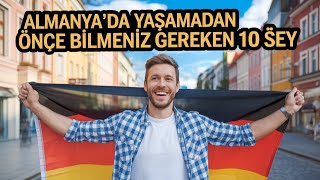 Almanya’da Yaşamadan Önce Bilmeniz Gereken 10 Şey [upl. by Aicillyhp]