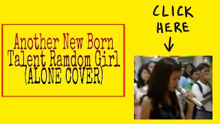 Another New Born Talent Ramdom Girl ALONE COVER [upl. by Zurc955]