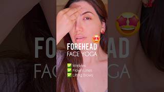 Forehead Face Yoga  Reduce Wrinkles amp Lift Brows  🤩🤌 faceyoga foreheadwrinkles facialmassage [upl. by Aciraj]