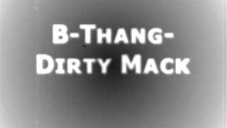 BThangDirty Mack [upl. by Riordan321]