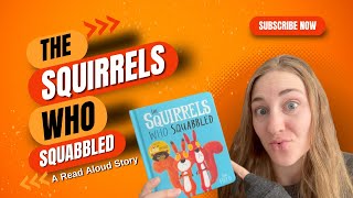 The Squirrels Who Squabbled Read Aloud [upl. by Michaella959]