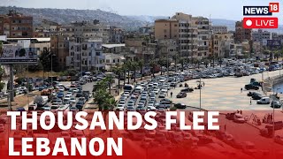 Israel Iran War News Live  Lebanese Cross Into Syria As They Flee Israeli Airstrikes  News18 N18G [upl. by Esiled]