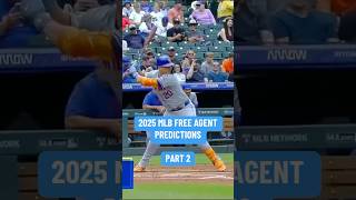 2025 MLB Free Agent Predictions Part 2 [upl. by Ulu]