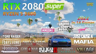 RTX 2080 Super  Ryzen 5 3600 in 14 Games  ULTRA SETTINGS  Benchmark 2022 [upl. by Adialeda]