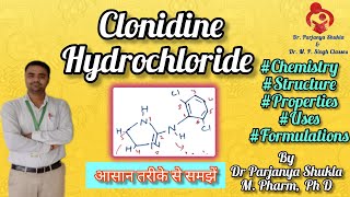 Clonidine Hydrochloride Antihypertensive Agents  Pharmaceutical Chemistry  D Pharm  ER 2020 [upl. by Palumbo]