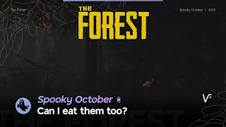 The Forest  Can I eat them too [upl. by Eentihw]