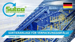 Sortieranlage für Verpackungsabfälle Oppin Deutschland Sutco [upl. by Anid]