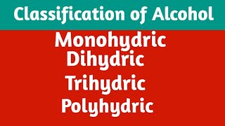 Monohydric  Dihydric Trihydric  polyhydric alcohol [upl. by Yevad]