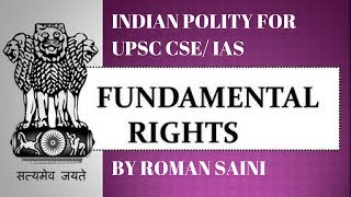 Fundamental Rights  Indian Polity for UPSC CSE IAS Preparation by Roman Saini [upl. by Maxima]