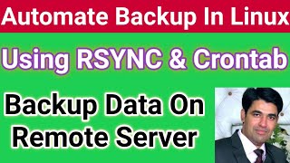 Automate Backup in Linux Using RSYNC amp Crontab  Backup Data On Remote Server Using RSYNC [upl. by Spancake778]