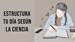 Así Debes Estructurar Tu Día Según La Ciencia Para Ser MÁS PRODUCTIVA [upl. by Teerpnam555]