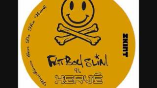 Fatboy Slim amp Herve  Machines Can Do The Work original mix [upl. by Aridaj553]