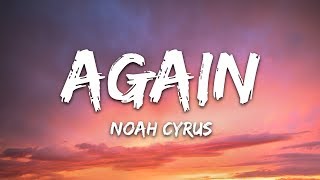 Noah Cyrus amp XXXTENTACION  Again Lyrics [upl. by Kallick]