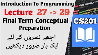 CS201 Lecture 27 28 29  cs201 Final Term Preparation cs201p finaltermpreparation [upl. by Alfie692]