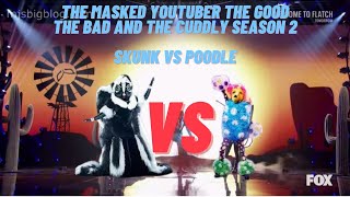 The Masked Youtuber The Good The Bad And The Cuddly Season 2  Skunk vs Poodle [upl. by Athalia]