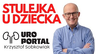 Stulejka i zapalenie napletka u dziecka Higiena intymna u chłopców Uro Portal Krzysztof Sobkowiak [upl. by Ahtiekahs]