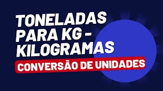 Conversão de Toneladas T em Kilograma kg  Fator de Conversão [upl. by Ianthe819]