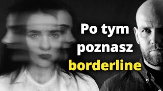 BORDERLINE osobowość z pogranicza  jak rozpoznać [upl. by Crooks]