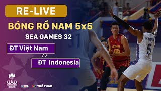 RELIVE  VIỆT NAM vs INDONESIA  Bóng rổ nam 5x5  Mens Basketball 5x5  SEA Games 32 Cambodia [upl. by Shapiro]