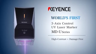 Laser Marking  WORLD’S FIRST 3Axis Control UV Laser Marker  KEYENCE MDU Series [upl. by Curtice]