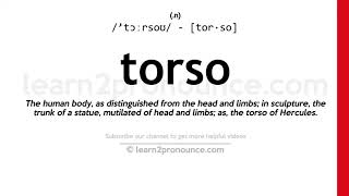 Pronunciation of Torso  Definition of Torso [upl. by Marlena838]