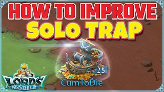 How To Make Your Solo Trap Unstoppable Lords Mobile [upl. by Anitsugua]