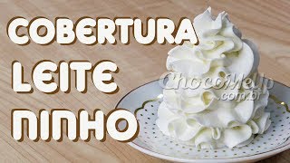 CHANTININHO COM 3 INGREDIENTES  Cobertura de Leite Ninho para Bolos e Cupcakes  Receita [upl. by Tris17]