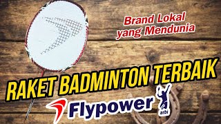 10 Rekomendasi Raket Bulutangkis flypower Terbaik 2024 Flypower Badminton Racket  Badminton Expert [upl. by Ttelracs327]