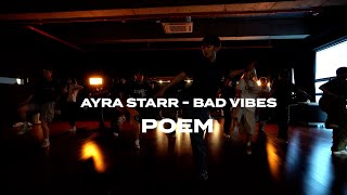 Ayra Starr  Bad Vibes ft Seyi Vibez  POEM  KALLEY DANCE STUDIO [upl. by Ahseenyt]