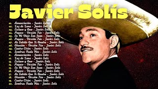 Javier Solis Mix 2024  JAVIER SOLIS SUS MEJORES CANCIONES  40s 50s 60s Music  Top Ranchera [upl. by Eleni]