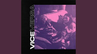 Vice Versa feat WSTRN [upl. by Hplodnar448]