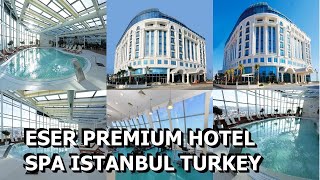 Eser Premium Hotel Spa Istanbul Turkey [upl. by Ociredef]