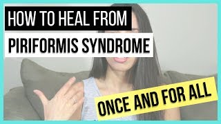 How to Heal From Piriformis Syndrome As Quickly As Possible  Real Story [upl. by Remmus]