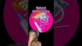 Natural Birth Control 👶🏾💉🚫 birthcontrol birth health [upl. by Ehud]