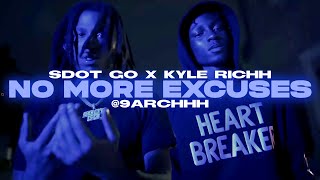 Sdot Go x Kyle Richh  No More Excuses [upl. by Norrie]