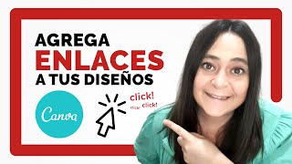 Como agregar Enlaces en Canva  CANVA TUTORIAL 2021 [upl. by Daukas206]