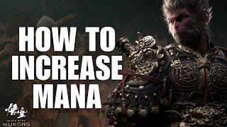 How to Increase Mana in Black Myth Wukong  Boost Your Magic Abilities 2024 [upl. by Alled]