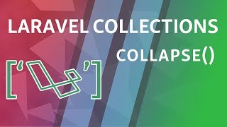 collapse  Laravel Collections [upl. by Aihsoem564]