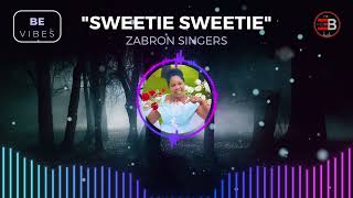 Zabron Singers  Sweetie Sweetie Officail Audio [upl. by Susie]