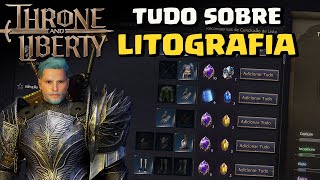 TUDO SOBRE LITOGRAFIA  TUTORIAL  THRONE AND LIBERTY [upl. by Ahsel]