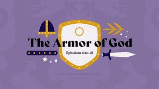 EFCN Ephesians 61018  quotThe Armor of Godquot [upl. by Dnomaid]