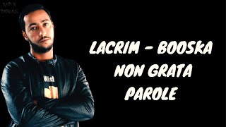 LACRIM  Booska Non Grata Parole [upl. by Nahrut635]