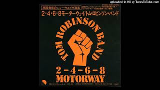 トム・ロビンソン・バンド2468モーターウエイTom Robinson Band2468 Motorway1977HDampHQ [upl. by Hogen]