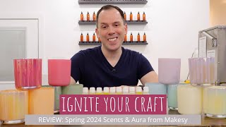 REVIEW Makesy Spring 2024 Scents amp Aura Vessels [upl. by Nnelg]