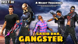 GARIB BNA GANGSTER  GANGSTER  HEART TOUCHING  FREE FIRE SHORT ACTION MOVIE  JAZZ FF GAMER [upl. by Anaerdna]