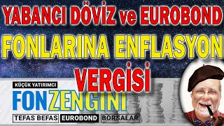 Yabancı ve döviz ve Eurobond fonlara enflasyon devalüasyon kur farkı vergisinden kendinizi koruyun [upl. by Macfadyn]