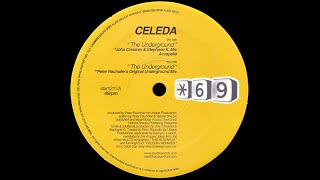 Celeda – The Underground Peter Rauhofers Original Underground Mix [upl. by Jacquet]