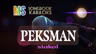 PEKSMAN  SIAKOL KARAOKE [upl. by Amaleta18]